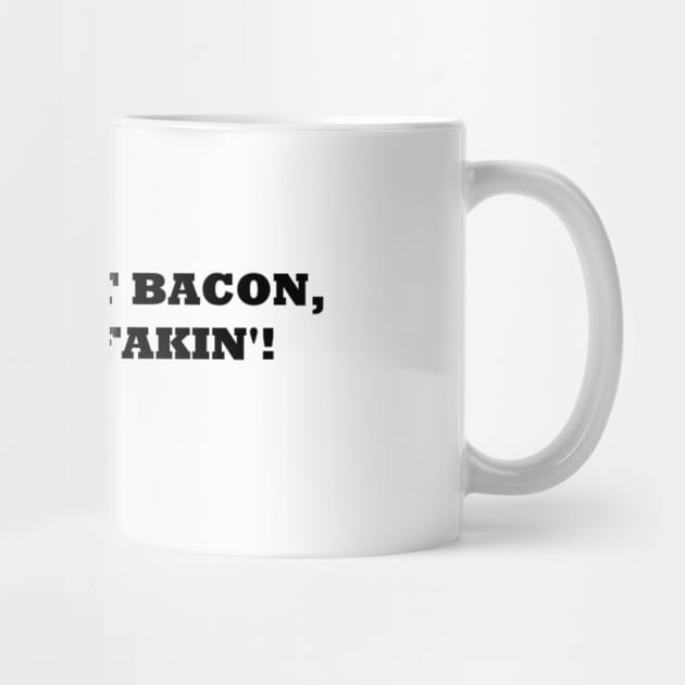 Mmmmm, BACON! by unclejohn